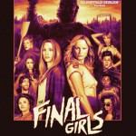 Las últimas supervivientes (The Final Girls, 2015)